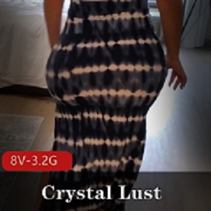 CrystalLust逆天身材自拍8V扑克视频3.2G清脆声音柔软身体